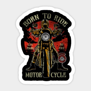 Born To Ride Motorcyles Sticker